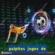 palpites jogos de quarta feira